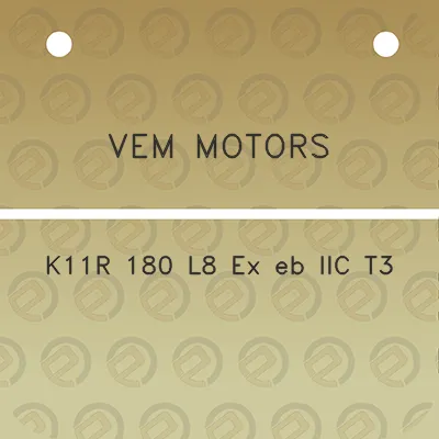 vem-motors-k11r-180-l8-ex-eb-iic-t3