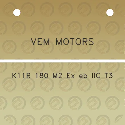 vem-motors-k11r-180-m2-ex-eb-iic-t3