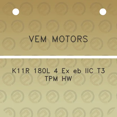 vem-motors-k11r-180l-4-ex-eb-iic-t3-tpm-hw