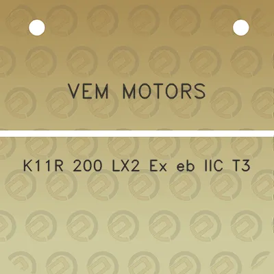 vem-motors-k11r-200-lx2-ex-eb-iic-t3