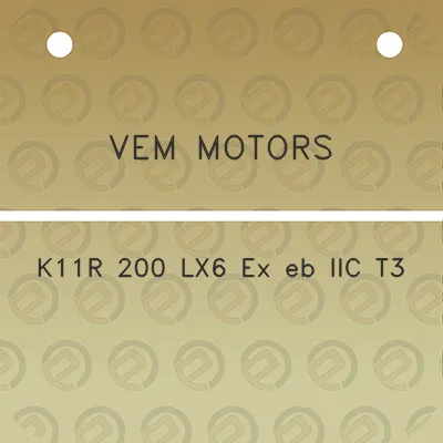 vem-motors-k11r-200-lx6-ex-eb-iic-t3