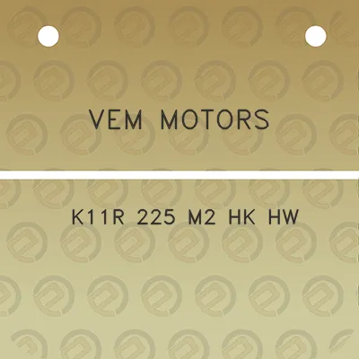 vem-motors-k11r-225-m2-hk-hw