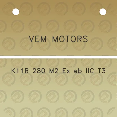 vem-motors-k11r-280-m2-ex-eb-iic-t3