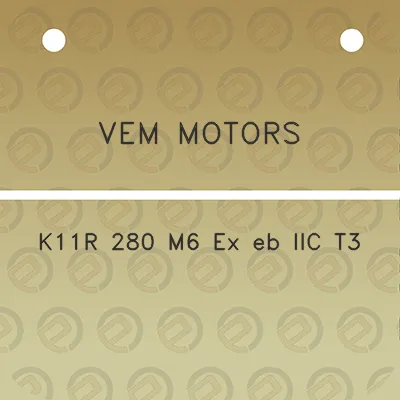 vem-motors-k11r-280-m6-ex-eb-iic-t3