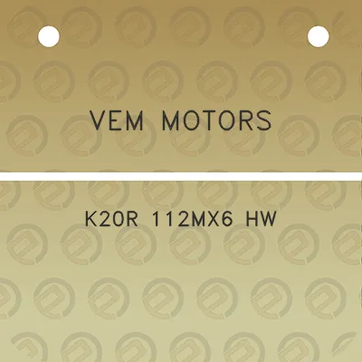 vem-motors-k20r-112mx6-hw