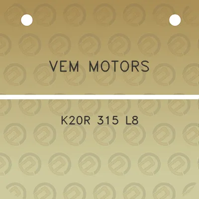 vem-motors-k20r-315-l8