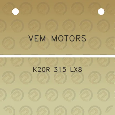 vem-motors-k20r-315-lx8