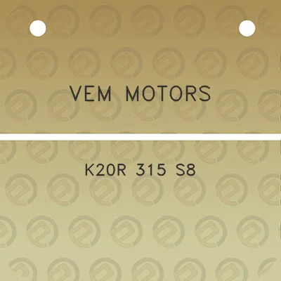 vem-motors-k20r-315-s8