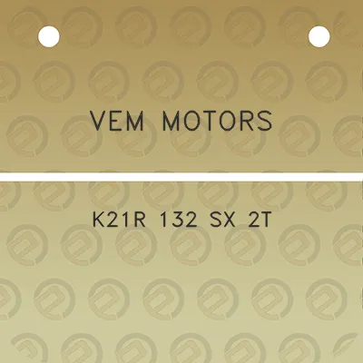 vem-motors-k21r-132-sx-2t