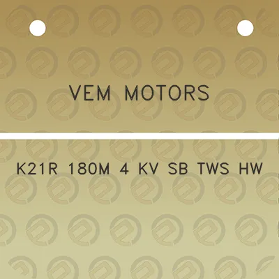 vem-motors-k21r-180m-4-kv-sb-tws-hw