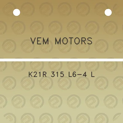 vem-motors-k21r-315-l6-4-l