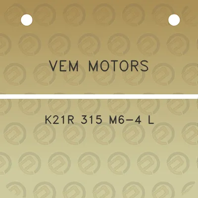 vem-motors-k21r-315-m6-4-l