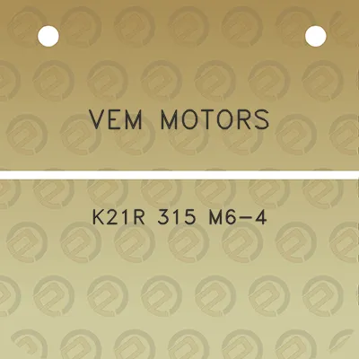 vem-motors-k21r-315-m6-4