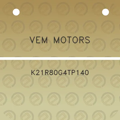 vem-motors-k21r80g4tp140