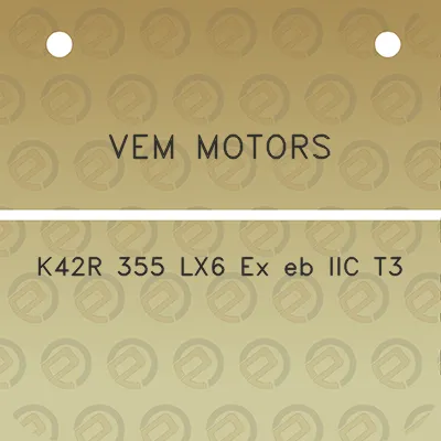 vem-motors-k42r-355-lx6-ex-eb-iic-t3