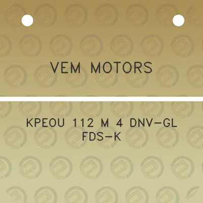 vem-motors-kpeou-112-m-4-dnv-gl-fds-k