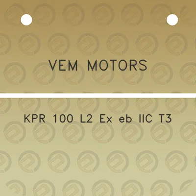 vem-motors-kpr-100-l2-ex-eb-iic-t3