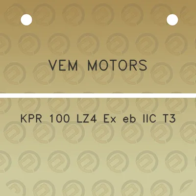 vem-motors-kpr-100-lz4-ex-eb-iic-t3