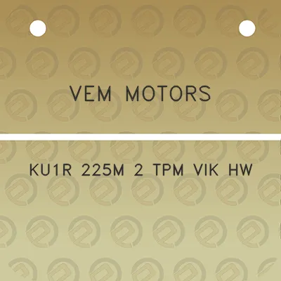 vem-motors-ku1r-225m-2-tpm-vik-hw