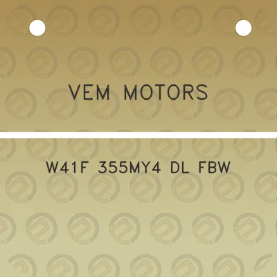 vem-motors-w41f-355my4-dl-fbw