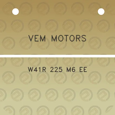 vem-motors-w41r-225-m6-ee