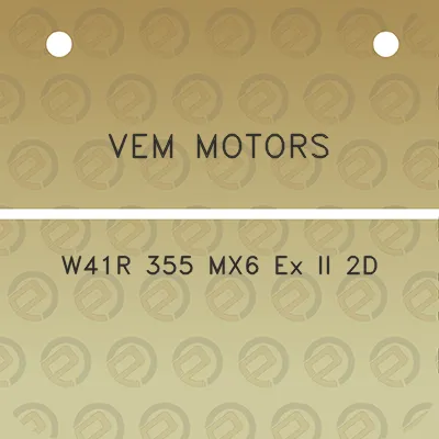 vem-motors-w41r-355-mx6-ex-ii-2d