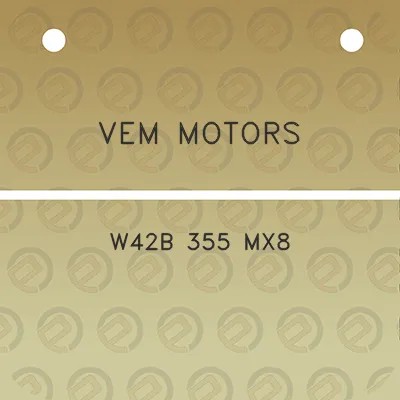 vem-motors-w42b-355-mx8