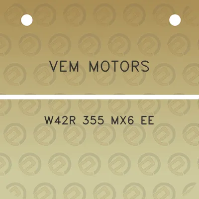 vem-motors-w42r-355-mx6-ee