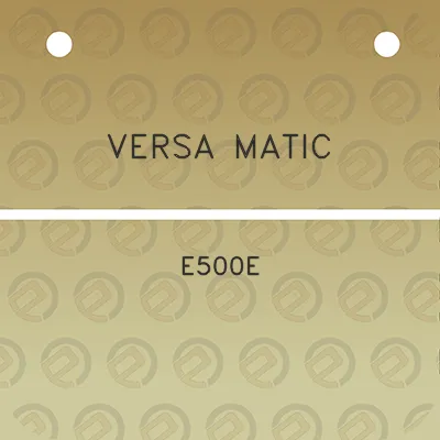 versa-matic-e500e