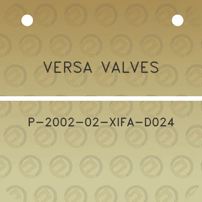 versa-valves-p-2002-02-xifa-d024