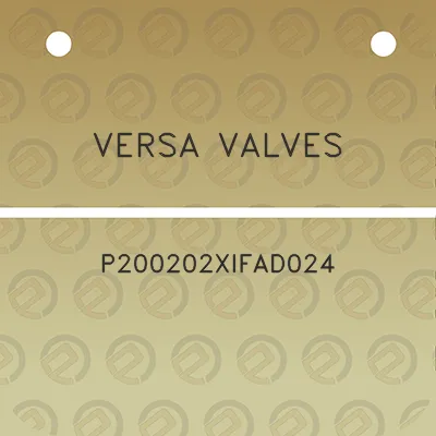 versa-valves-p200202xifad024