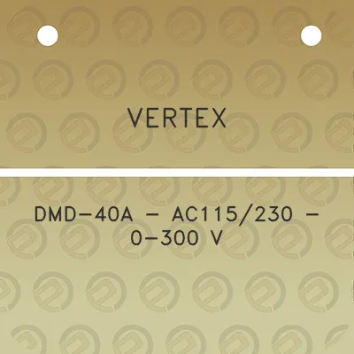 vertex-dmd-40a-ac115230-0-300-v