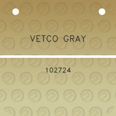 vetco-gray-102724