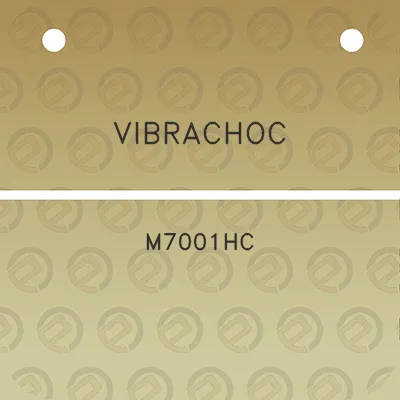 vibrachoc-m7001hc