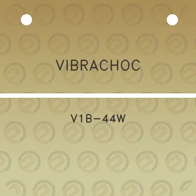 vibrachoc-v1b-44w