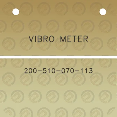 vibro-meter-200-510-070-113