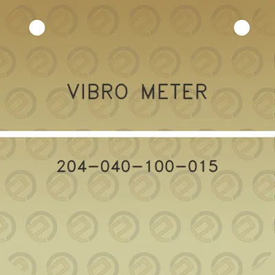 vibro-meter-204-040-100-015