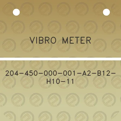 vibro-meter-204-450-000-001-a2-b12-h10-11