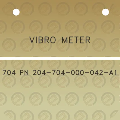 vibro-meter-704-pn-204-704-000-042-a1