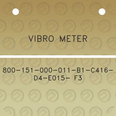 vibro-meter-800-151-000-011-b1-c416-d4-e015-f3