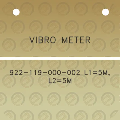 vibro-meter-922-119-000-002-l15m-l25m