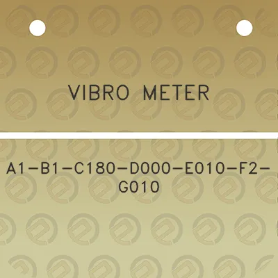 vibro-meter-a1-b1-c180-d000-e010-f2-g010