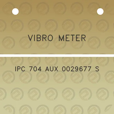 vibro-meter-ipc-704-aux-0029677-s