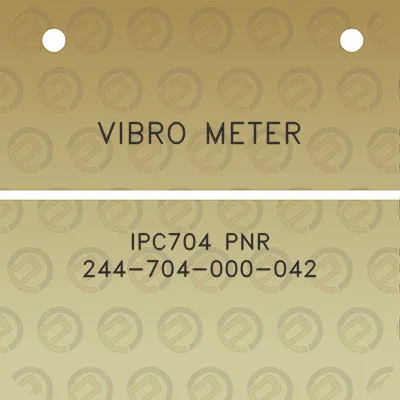 vibro-meter-ipc704-pnr-244-704-000-042