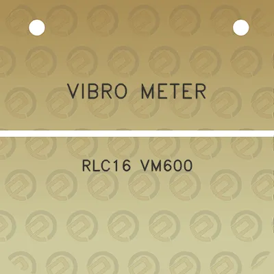 vibro-meter-rlc16-vm600