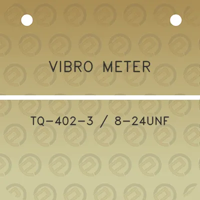 vibro-meter-tq-402-3-8-24unf