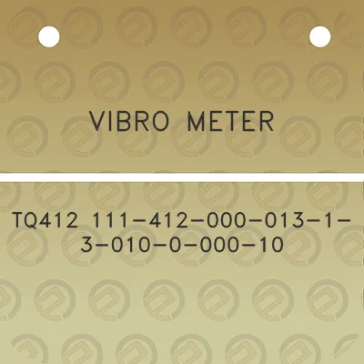 vibro-meter-tq412-111-412-000-013-1-3-010-0-000-10