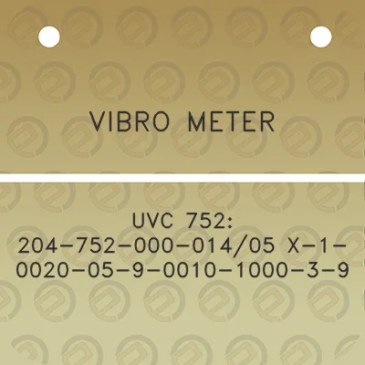 vibro-meter-uvc-752-204-752-000-01405-x-1-0020-05-9-0010-1000-3-9