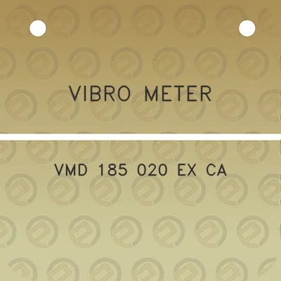 vibro-meter-vmd-185-020-ex-ca