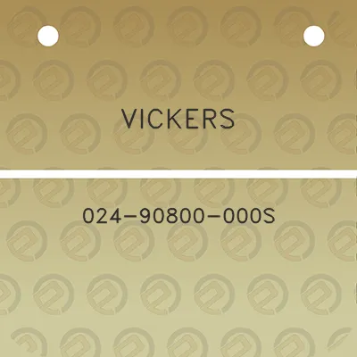 vickers-024-90800-000s